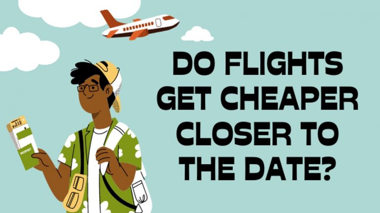 Do Flights Get Cheaper Closer to the Date